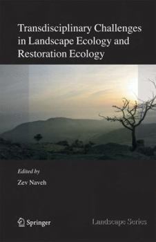 Hardcover Transdisciplinary Challenges in Landscape Ecology and Restoration Ecology - An Anthology Book