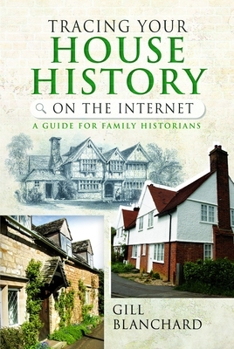 Paperback Tracing Your House History on the Internet: A Guide for Family Historians Book
