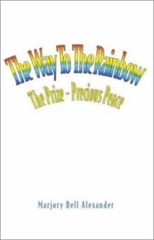 Paperback The Way to the Rainbow: The Prize - Precious Peace [Spanish] Book