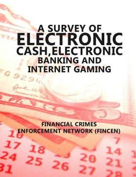 Paperback A Survey of Electronic Cash, Electonic Banking, and Internet gaming Book