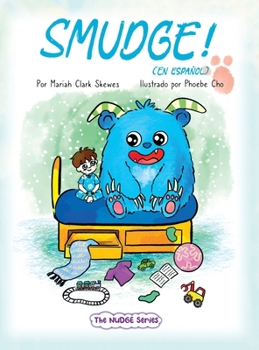 SMUDGE! (En espanol) (The Nudge)