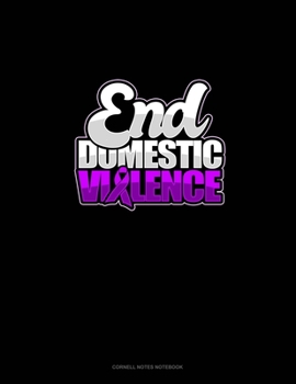 Paperback End Domestic Violence: Cornell Notes Notebook Book
