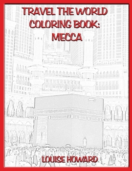 Paperback Travel the World Coloring Book: Mecca Book