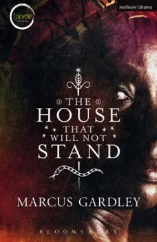 Paperback The House That Will Not Stand (Modern Plays) Book