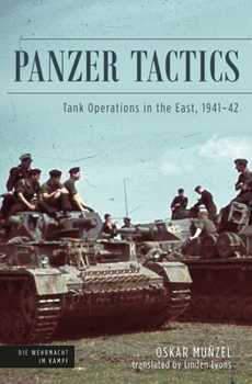 Hardcover Panzer Tactics: Tank Operations in the East, 1941-42 Book
