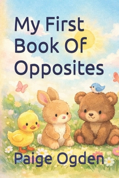 My First Book Of Opposites (Early Learning)