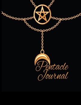 Paperback Pentacle Journal: Celtic Book of Shadows Pentacle Notebook To Write In Black Magic Rituals With Moon Spells, Candles, Crystals, Charms, Book