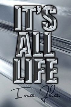 Paperback It's All Life Book