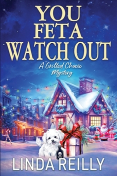 You Feta Watch Out (Grilled Cheese Mysteries)