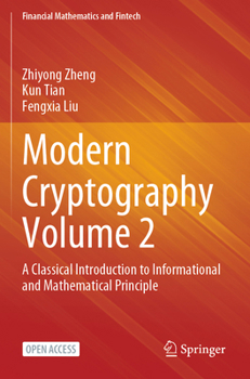 Paperback Modern Cryptography Volume 2: A Classical Introduction to Informational and Mathematical Principle Book