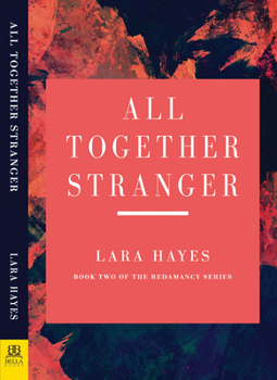 Paperback All Together Stranger: Book Two of the Redamancy Series Book