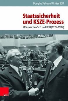 Hardcover Staatssicherheit Und Ksze-Prozess: MFS Zwischen sed Und KGB (1972-1989) [German] Book