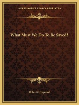 Paperback What Must We Do To Be Saved? Book