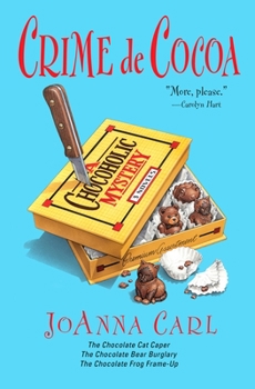 Crime de Cocoa: Three Chocoholic Mysteries (Chocoholic Mystery) - Book  of the A Chocoholic Mystery