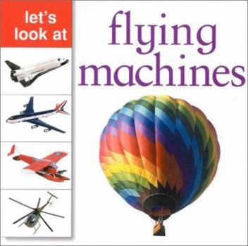 Let's Look at Flying Machines (Let's Look Series) - Book  of the Let's Look At...