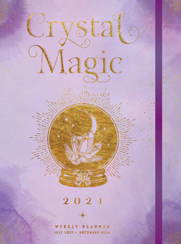 Hardcover Crystal Magic 2024 Weekly Planner: July 2023 - December 2024 Book