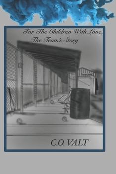 Paperback For The Children With Love, The Team's Story Book