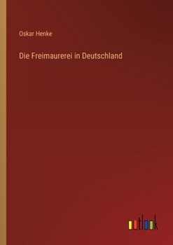 Paperback Die Freimaurerei in Deutschland [German] Book