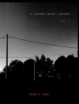 Hardcover .a colorful world project: volume #1 Book