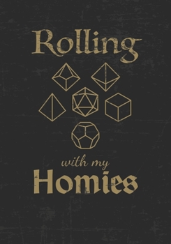 Rolling with my Homies: Mixed Role Playing Gamer Paper (College Ruled, Graph, Hex): Funny RPG Journal