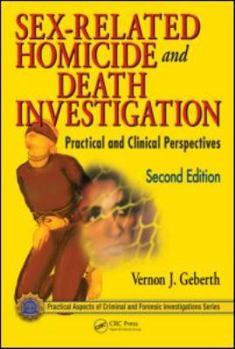 Hardcover Sex-Related Homicide and Death Investigation: Practical and Clinical Perspectives Book