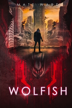 Paperback Wolfish: A YA Dystopian SciFi Technothriller Book