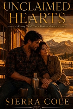 Unclaimed Hearts: A Steamy Small Town Western Romance (Maple Ridge)