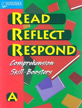 Paperback Read Reflect Respond: A: Comprehension Skill-Boosters Book