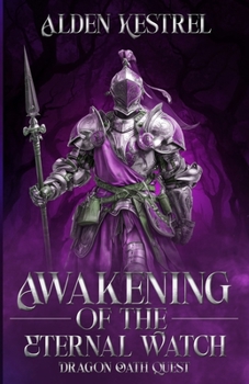 Awakening of the Eternal Watch (The Awakened Realm, 3): Dragon Oath Quest