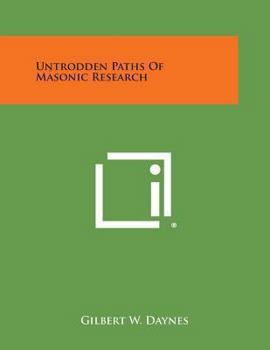 Paperback Untrodden Paths of Masonic Research Book