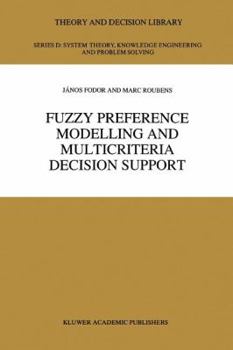 Paperback Fuzzy Preference Modelling and Multicriteria Decision Support Book