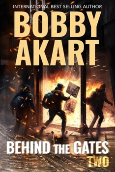 Paperback Behind The Gates 2: A Post Apocalyptic Survival Thriller Book
