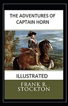 Paperback The Adventures of Captain Horn Illustrated Book