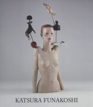 Paperback Katsura Funakoshi - Recent Sculpture and Drawings Book