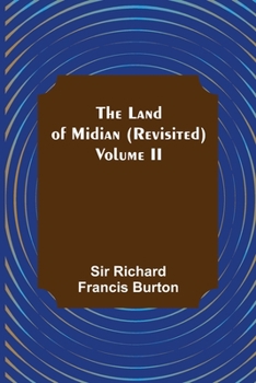 Paperback The Land of Midian (Revisited) - Volume II Book