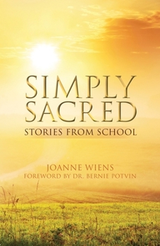 Paperback Simply Sacred: Stories from School Book