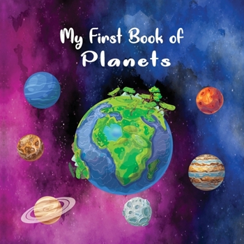 My First Book of Planets: All About the Solar System for Kids, illustrated kids book