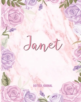 Janet Dotted Journal: Custom Name Notebook/Journal | Personal Diary | Dot Grid Bullet | Writing Journal Diary Paper | Gift For Teachers, ... Gift | Watercolor Flower Marble Cute