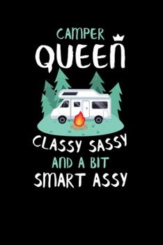 Paperback Camper Queen Classy Sassy And A Bit Smart Assy: Camping Journal Notebook Book