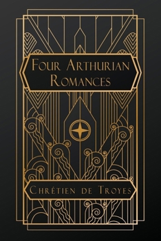 Four Arthurian Romances