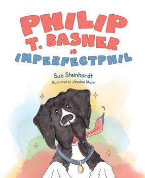 Hardcover Philip T. Basher Is Imperfectphil Book