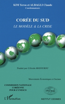 Corée du Sud: Le modèle et la crise