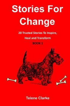 Paperback Stories For Change (Book 1): 20 Trusted Stories to Inspire, Heal and Transform Book