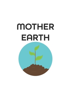 Mother Earth: Graph Paper Notebook 6x9 inches with 120 pages