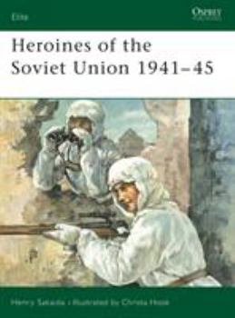 Paperback Heroines of the Soviet Union 1941-45 Book