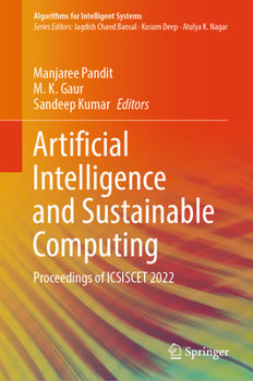 Hardcover Artificial Intelligence and Sustainable Computing: Proceedings of Icsiscet 2022 Book