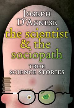 Paperback The Scientist and the Sociopath Book