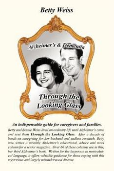 Paperback Alzheimer's & Dementia: Through the Looking Glass Book