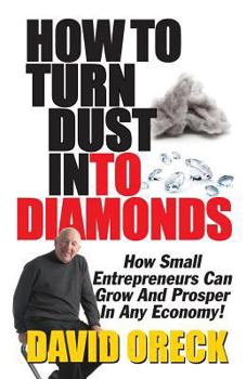 Paperback How to Turn Dust into Diamonds Book