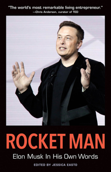 Paperback Rocket Man: Elon Musk in His Own Words Book